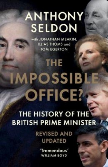 Picture of The Impossible Office?: The History of the British Prime Minister - Revised and Updated