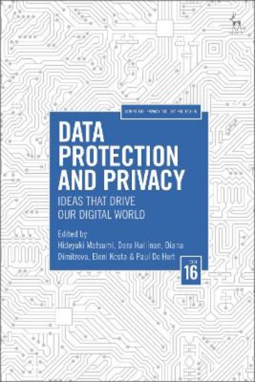 Picture of Data Protection and Privacy, Volume 16: Ideas That Drive Our Digital World