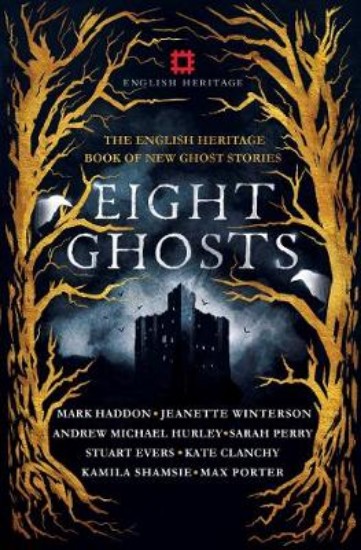 Picture of Eight Ghosts: The English Heritage Book of New Ghost Stories