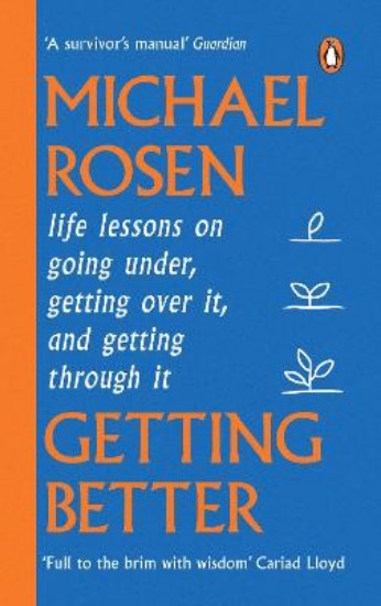 Picture of Getting Better: Life lessons on going under, getting over it, and getting through it