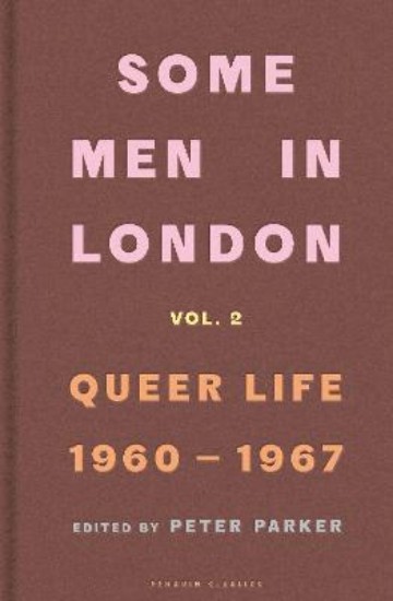 Picture of Some Men In London: Queer Life, 1960-1967