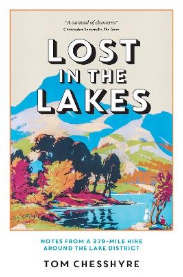 Picture of Lost in the Lakes: Notes from a 379-Mile Hike Around the Lake District