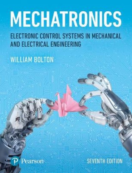 Picture of Mechatronics: Electronic Control Systems in Mechanical and Electrical Engineering 7ed