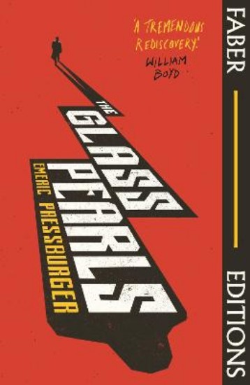 Picture of The Glass Pearls (Faber Editions): 'A wonderful noir thriller and tremendous rediscovery' - William Boyd