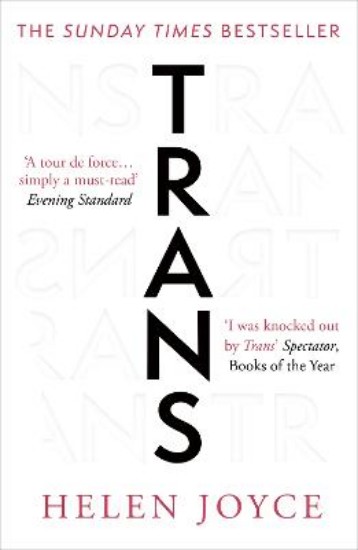 Picture of Trans: When Ideology Meets Reality