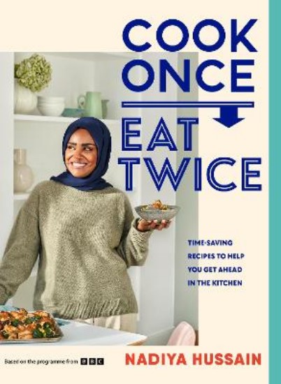 Picture of Cook Once, Eat Twice