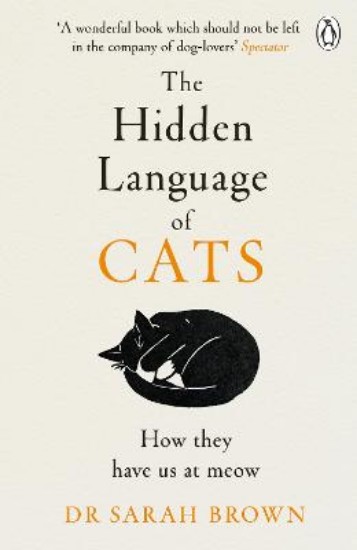 Picture of The Hidden Language of Cats: Learn what your feline friend is trying to tell you
