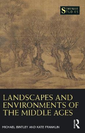 Picture of Landscapes and Environments of the Middle Ages