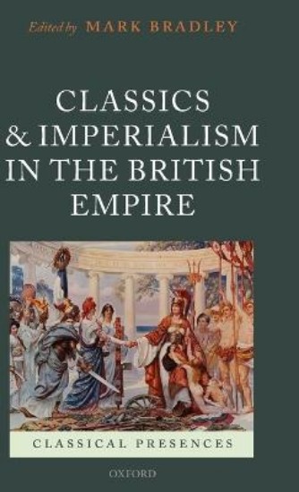 Picture of Classics and Imperialism in the British Empire