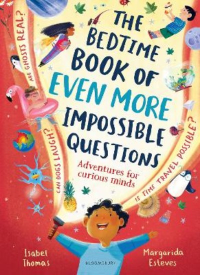 Picture of The Bedtime Book of EVEN MORE Impossible Questions: Adventures for curious minds