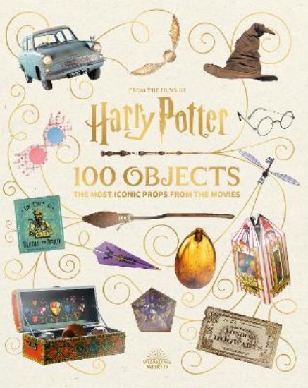 Picture of From the Films of Harry Potter: 100 Objects: The Most Iconic Props from the Movies