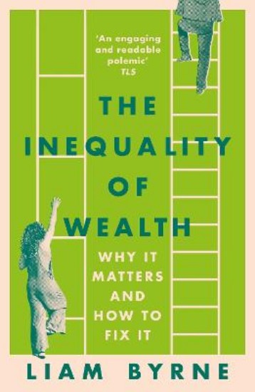 Picture of The Inequality of Wealth: Why it Matters and How to Fix it