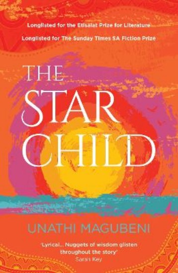 Picture of The Star Child: Longlisted for The Sunday Times SA Fiction Prize
