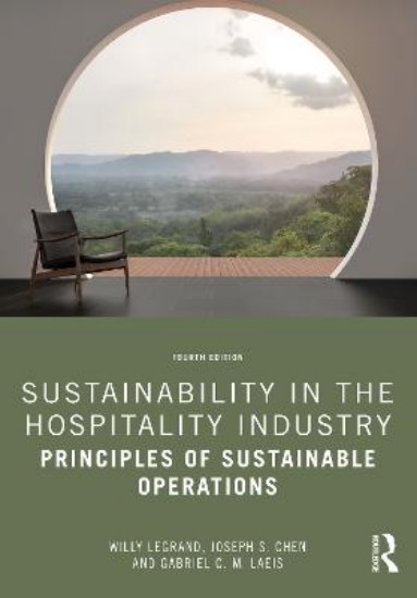 Picture of Sustainability in the Hospitality Industry: Principles of Sustainable Operations