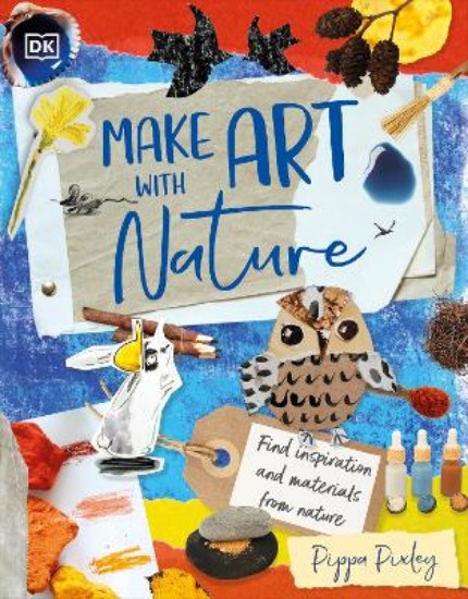 Picture of Make Art with Nature: Find Inspiration and Materials From Nature