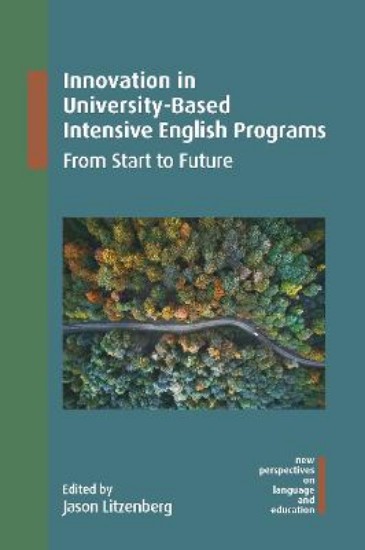 Picture of Innovation in University-Based Intensive English Programs: From Start to Future