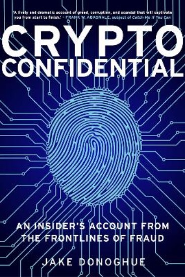 Picture of Crypto Confidential: An Insider's Account from the Frontlines of Fraud