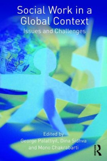 Picture of Social Work in a Global Context: Issues and Challenges