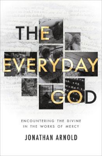 Picture of The Everyday God: Encountering the divine in the works of mercy