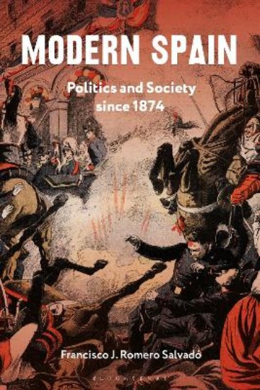 Picture of Modern Spain: Politics and Society since 1874