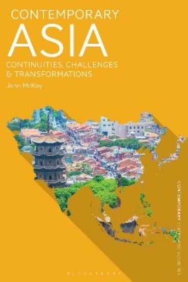 Picture of Contemporary Asia: Continuities, Challenges and Transformations