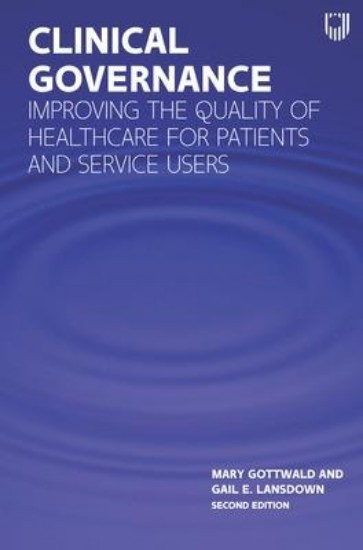 Picture of Clinical Governance: Improving the quality of healthcare for patients and service users 2ed