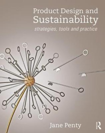 Picture of Product Design and Sustainability: Strategies, Tools and Practice