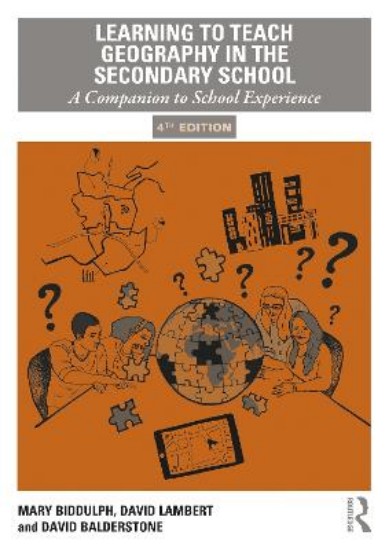 Picture of Learning to Teach Geography in the Secondary School: A Companion to School Experience