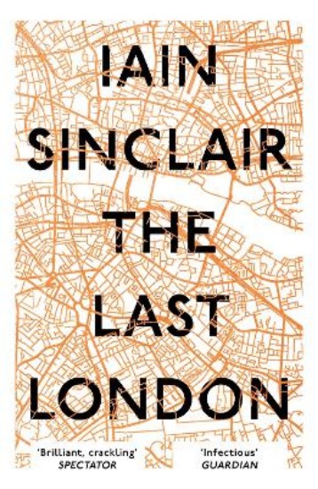 Picture of The Last London: True Fictions from an Unreal City