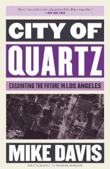 Picture of City of Quartz: Excavating the Future in Los Angeles