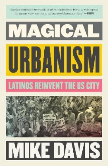 Picture of Magical Urbanism: Latinos Reinvent the US City