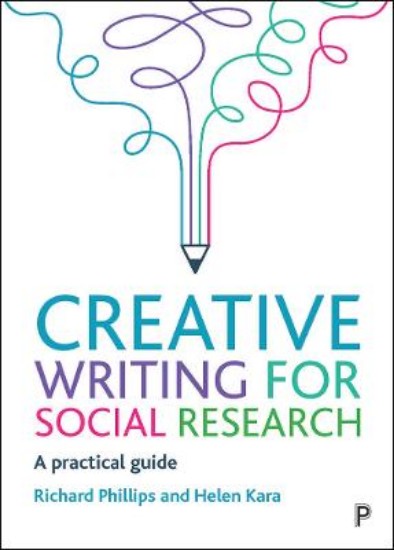 Picture of Creative Writing for Social Research: A Practical Guide