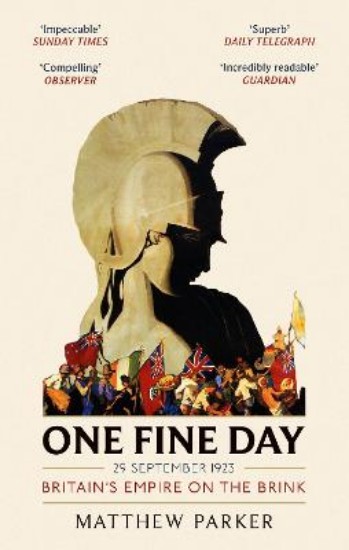 Picture of One Fine Day: Britain's Empire on the Brink