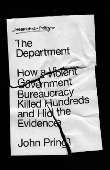Picture of The Department: How a Violent Government Bureaucracy Killed Hundreds and Hid the Evidence
