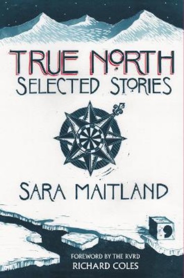 Picture of True North: Selected Stories