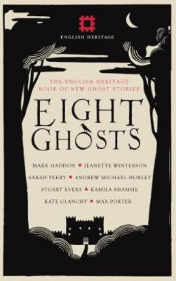 Picture of Eight Ghosts: The English Heritage Book of New Ghost Stories