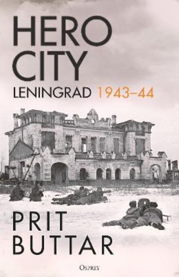 Picture of Hero City: Leningrad 1943-44
