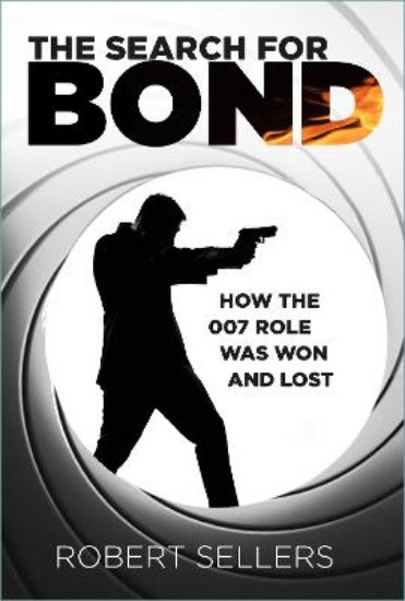 Picture of The Search for Bond: How the 007 Role Was Won and Lost