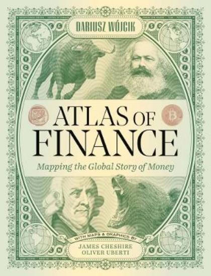 Picture of Atlas of Finance: Mapping the Global Story of Money
