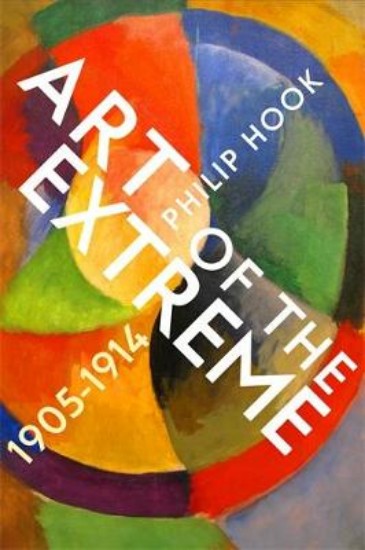 Picture of Art of the Extreme 1905-1914