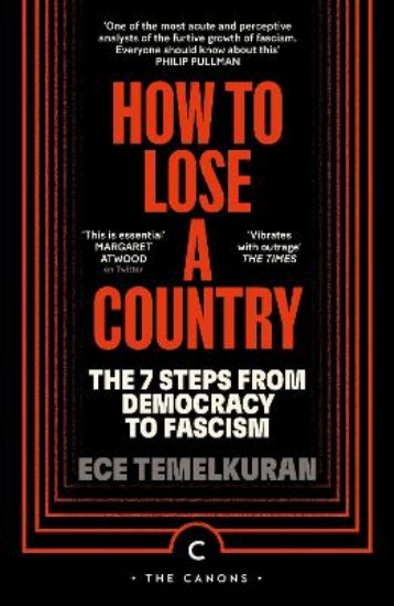 Picture of How to Lose a Country: The 7 Steps from Democracy to Fascism
