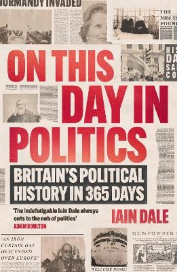 Picture of On This Day in Politics: Britain's Political History in 365 Days