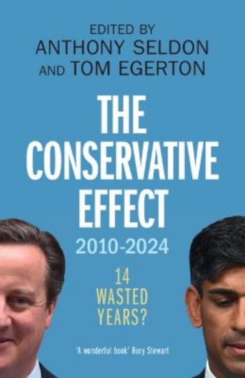 Picture of The Conservative Effect, 2010-2024: 14 Wasted Years?