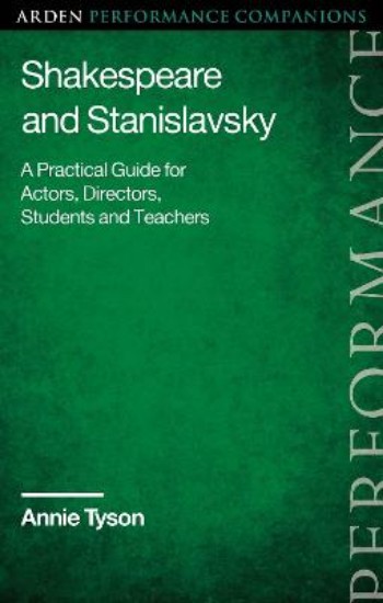 Picture of Shakespeare and Stanislavsky: A Practical Guide for Actors, Directors, Students and Teachers