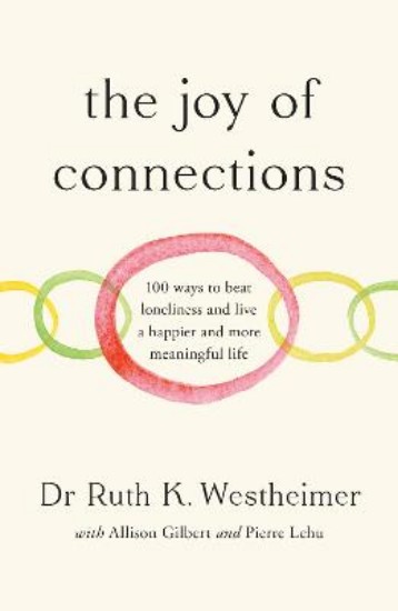 Picture of The Joy of Connections: 100 ways to beat loneliness and live a happier and more meaningful life