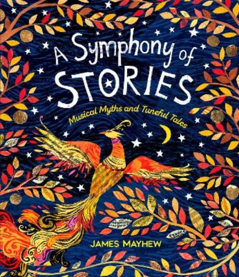 Picture of A Symphony of Stories: Musical Myths and Tuneful Tales