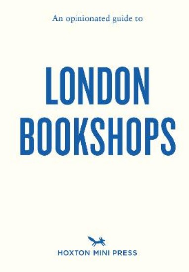 Picture of An Opinionated Guide to London Bookshops