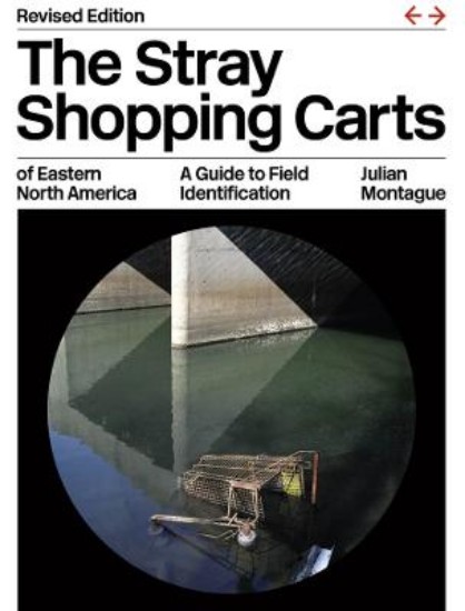 Picture of The Stray Shopping Carts of Eastern North America: A Guide to Field Identification