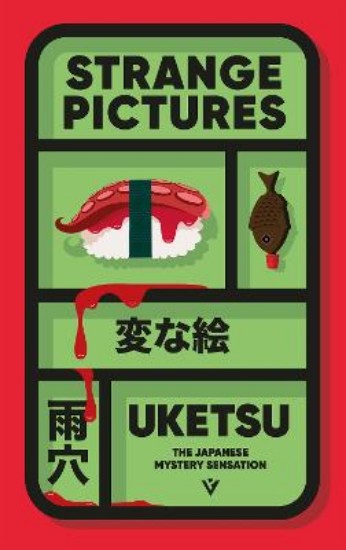 Picture of Strange Pictures: The Chilling Japanese Mystery Sensation