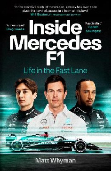 Picture of Inside Mercedes F1: Life in the Fast Lane of Formula One